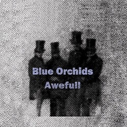Blue Orchids Awefull Vinyl