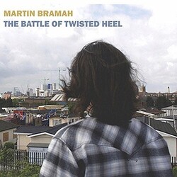 Martin Bramah Battle Of Twisted Heel Vinyl