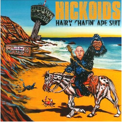 Hickoids Hairy Chafin' Ape Suit Vinyl LP