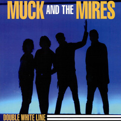Muck And The Mires Double White Line Vinyl