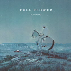 Us and Us Only Full Flower