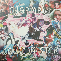 Charmpit Cause A Stir Vinyl