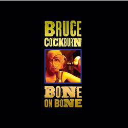 Bruce Cockburn Bone On Bone Vinyl