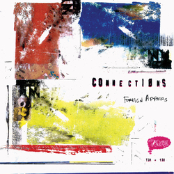Connections (3) Foreign Affairs