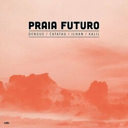 Praia Futuro Praia Futuro -Download- Vinyl