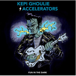 Kepi (2) / The Accelerators (3) Fun In The Dark