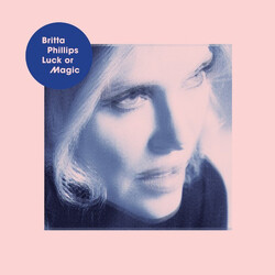 Britta Phillips Luck Or Magic Vinyl LP