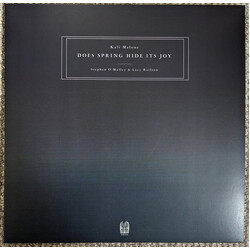 Kali Malone / Stephen O'Malley / Lucy Railton Does Spring Hide Its Joy