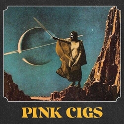 Pink Cigs Pink Cigs - Coloured - Vinyl