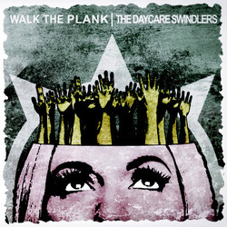 Walk The Plank (2) / Daycare Swindlers Walk The Plank  The Daycare Swindlers