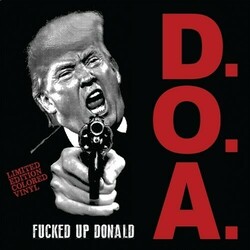 D.O.A. (2) Fucked Up Donald Vinyl