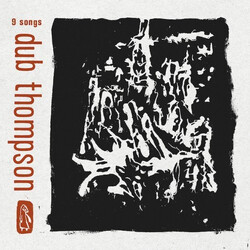 Dub Thompson 9 Songs Vinyl LP