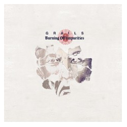 Grails Burning Off Impurities Vinyl 2 LP