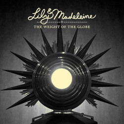 Lily & Madeleine The Weight Of The Globe Vinyl