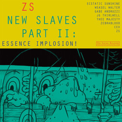 Zs New Slaves Part II: Essence Implosion! Vinyl LP