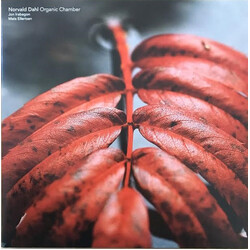 Norvald Dahl / Jon Irabagon / Mats Eilertsen Organic Chamber Vinyl LP