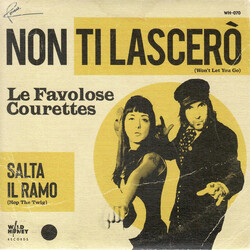 The Courettes Salta Il Ramo / Non Ti Lascerò