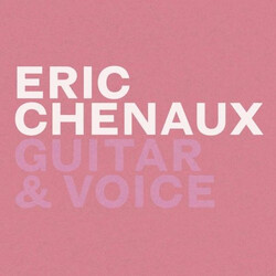 Eric Chenaux Guitar & Voice Vinyl LP