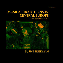 Bernd Friedmann Musical Traditions In Central Europe (Explorer Series Vol.4)