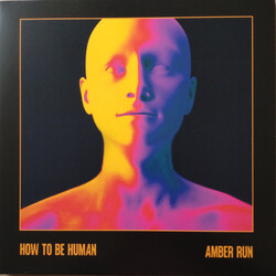 Amber Run How To Be Human Vinyl LP