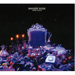 Maggie Rose Have A Seat Vinyl LP