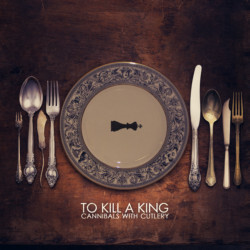 To Kill A King Cannibals With Cutlery Vinyl 2 LP