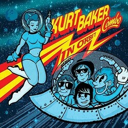 Kurt Baker In Orbit Vinyl
