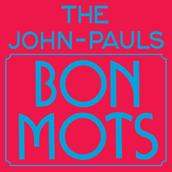 The John-Pauls Bon Mots Vinyl LP