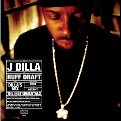 J Dilla Ruff Draft: Dilla's Mix The Instrumentals Vinyl LP