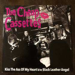 The Cheap Cassettes Kiss The Ass Of My Heart b/w Black Leather Angel Vinyl