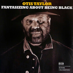 Otis Taylor Fantasizing About Being Black