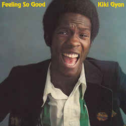 Kiki Gyan Feeling So Good Vinyl