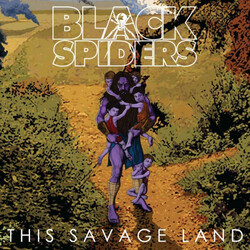 Black Spiders This Savage Land Vinyl LP