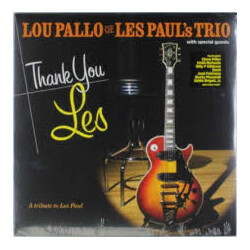 Lou Pallo / Steve Miller / Keith Richards / Billy Gibbons / Slash (3) / José Feliciano / Bucky Pizzarelli Thank You Les - A Tribute To Les Paul Vinyl 