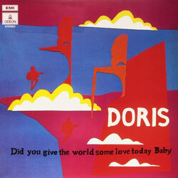 Doris Did You Give The World Some Love Today, Baby Vinyl LP