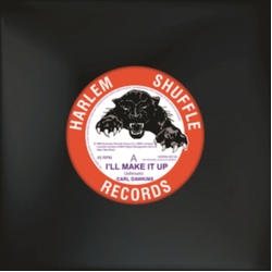 Carl Dawkins "I'Ll Make It Up" / "Hot And Sticky" (7in) Vinyl