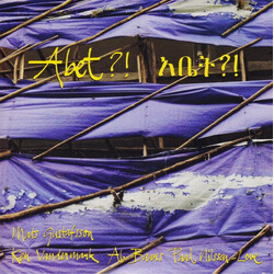 Mats Gustafsson / Ken Vandermark / Ab Baars / Paal Nilssen-Love Abet?! አቤት?! Vinyl