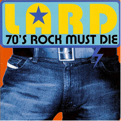 Lard 70's Rock Must Die Vinyl