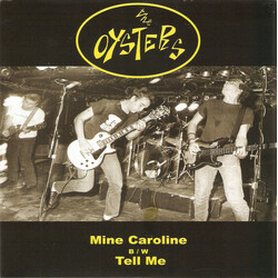 The Oysters Mine Caroline B/W Tell Me Vinyl