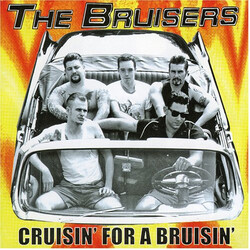 Bruisers Cruisin' For A Bruisin' Vinyl LP
