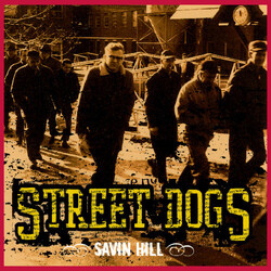 Street Dogs Savin Hill Vinyl LP