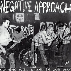 Negative Approach Nothing Will Stand In Our Way Vinyl LP