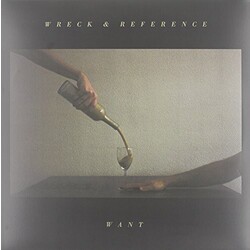 Wreck & Reference Wanted More Vinyl