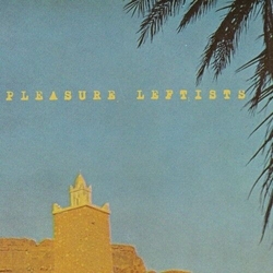 Pleasure Leftists Woods Of Heaven Vinyl