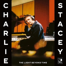 Charlie Stacey The Light Beyond Time VINYL LP