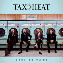 Tax The Heat Change Your Position Vinyl