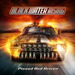 Black Water Rising Pissed And Driven Vinyl LP
