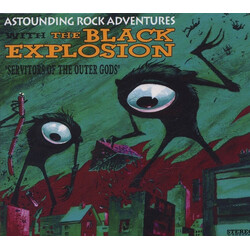 The Black Explosion Servitors Of The Outer Gods Vinyl LP