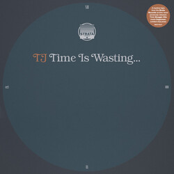 TJ (36) Time Is Wasting... Vinyl