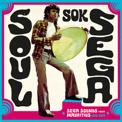 Various Soul Sok Séga (Séga Sounds From Mauritius 1973–1979) Multi CD/Vinyl 2 LP